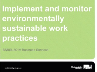 Implement and monitor environmentally sustainable work practices - slide 1