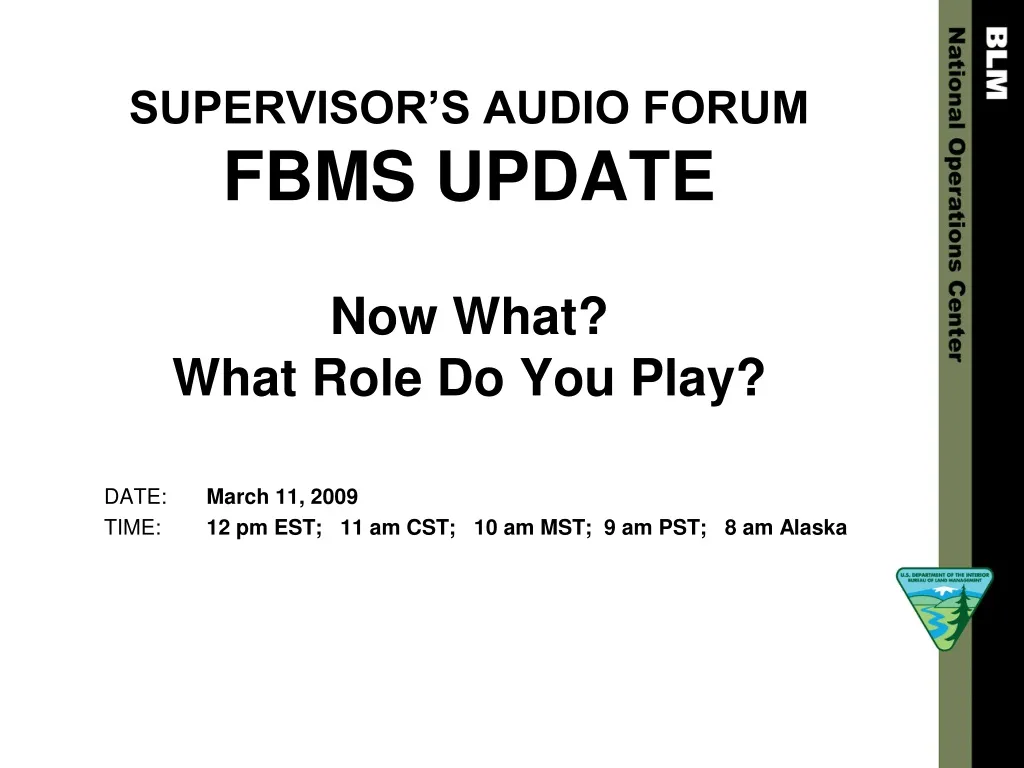 supervisor s audio forum fbms update now what what role do you play
