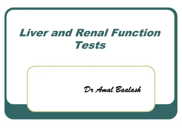 Liver and Renal Function Tests