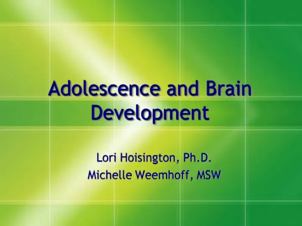 Adolescence and Brain Development