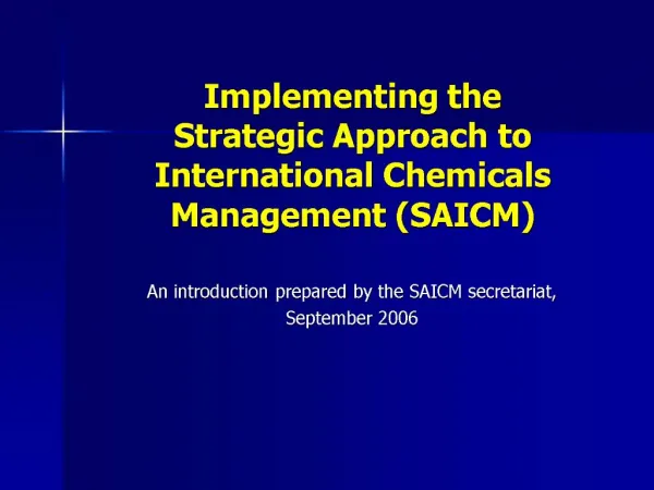Implementing the Strategic Approach to International Chemicals Management SAICM