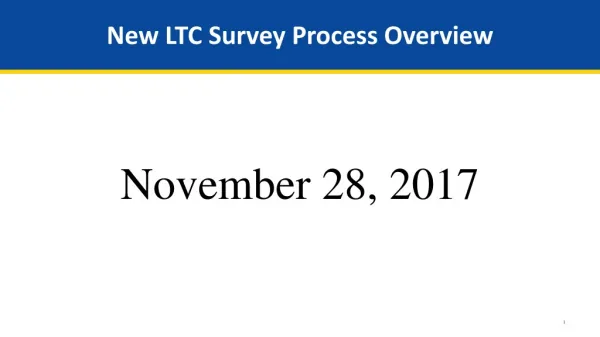 New LTC Survey Process Overview