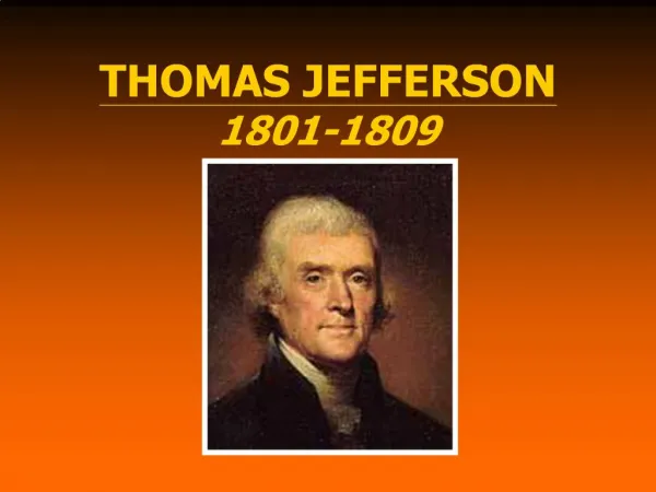THOMAS JEFFERSON 1801-1809
