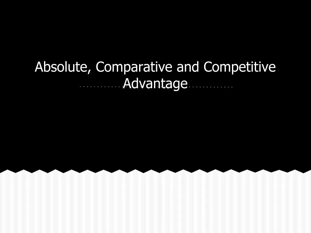 absolute comparative and competitive advantage
