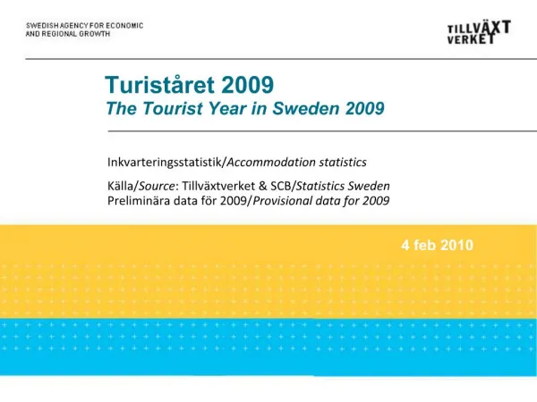 Turist ret 2009 The Tourist Year in Sweden 2009