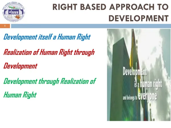 RIGHT BASED APPROACH TO DEVELOPMENT