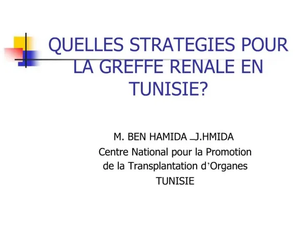 QUELLES STRATEGIES POUR LA GREFFE RENALE EN TUNISIE