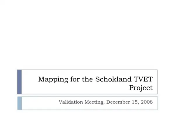Mapping for the Schokland TVET Project