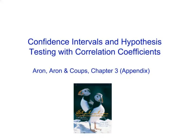 Confidence Intervals and Hypothesis Testing with Correlation Coefficients