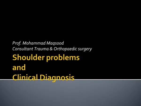 Shoulder problems and Clinical Diagnosis