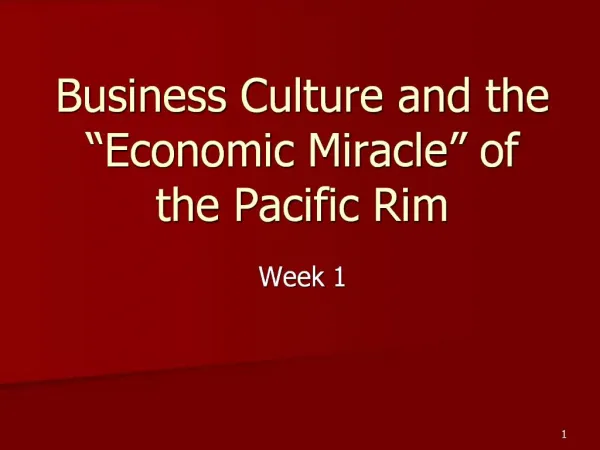Business Culture and the Economic Miracle of the Pacific Rim