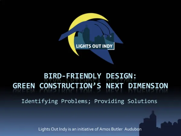 Bird-Friendly Design: Green Construction s Next Dimension