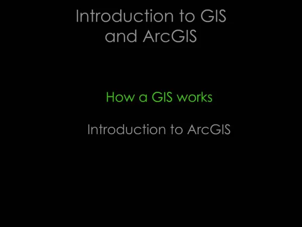 Introduction to GIS and ArcGIS