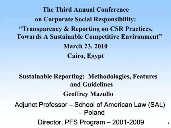 The Third Annual Conference on Corporate Social Responsibility: Transparency Reporting on CSR Practices, Towards A Su