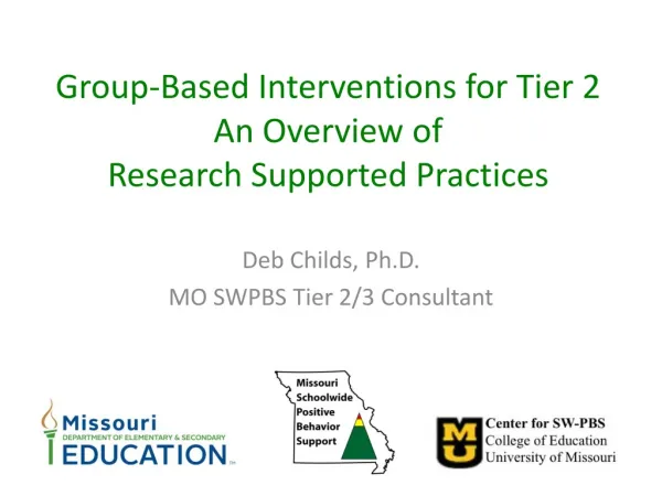 Group-Based Interventions for Tier 2 An Overview of Research Supported Practices