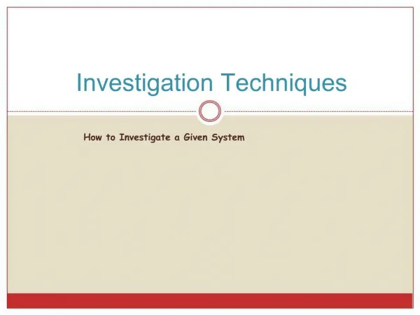 Investigation Techniques