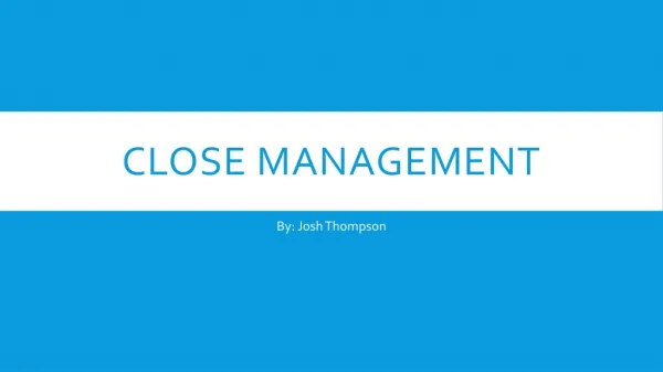 Close Management
