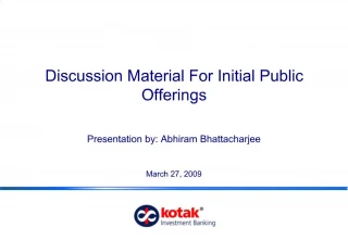 Discussion Material For Initial Public Offerings Presentation by: Abhiram Bhattacharjee March 27, 2009 - slide 1