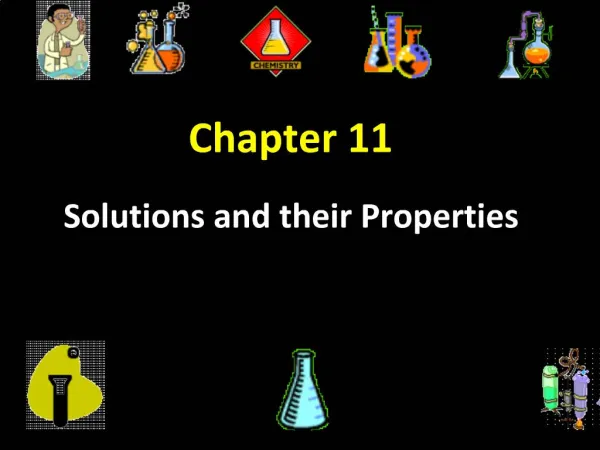 Chapter 11 Solutions and their Properties