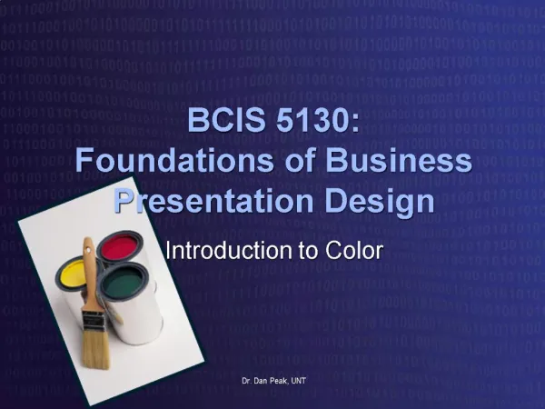 BCIS 5130: Foundations of Business Presentation Design