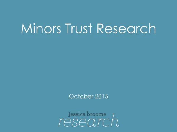 Minors Trust Research