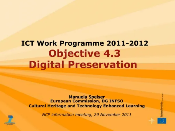 ICT Work Programme 2011-2012 Objective 4.3 Digital Preservation