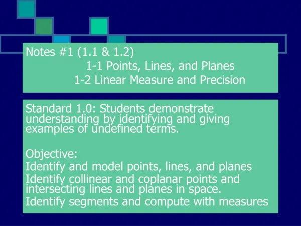 Notes #1 (1.1 &amp; 1.2) 		1-1 Points, Lines, and Planes 	 1-2 Linear Measure and Precision