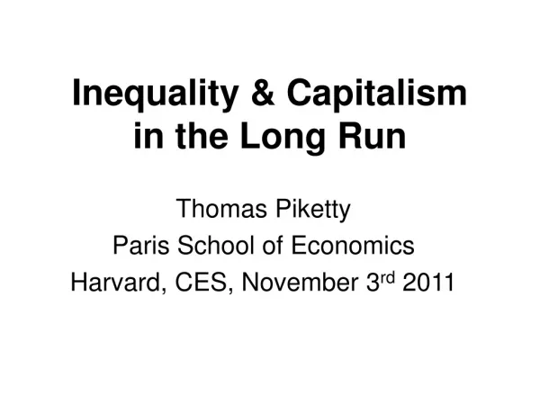 Inequality &amp; Capitalism in the Long Run
