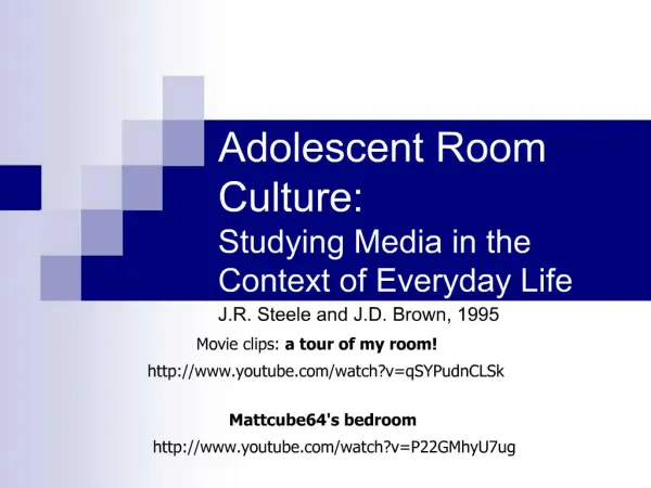 Adolescent Room Culture: Studying Media in the Context of Everyday Life