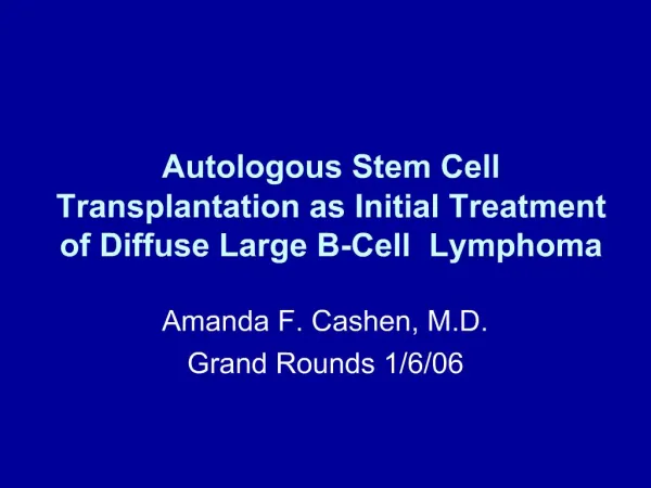 Autologous Stem Cell Transplantation as Initial Treatment of Diffuse Large B-Cell Lymphoma