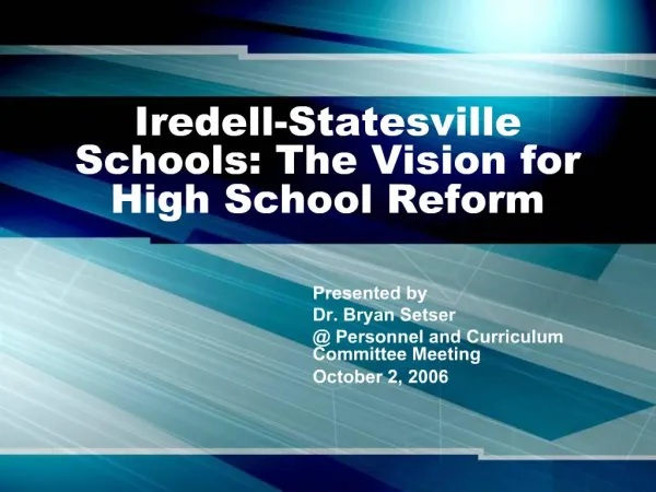 Iredell-Statesville Schools: The Vision for High School Reform
