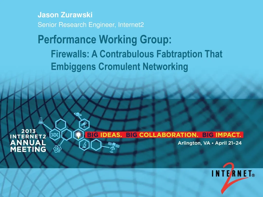 performance working group firewalls a contrabulous fabtraption that embiggens cromulent networking