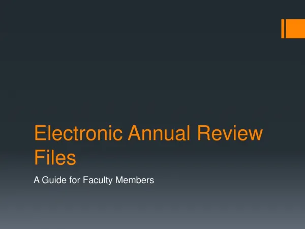 Electronic Annual Review Files