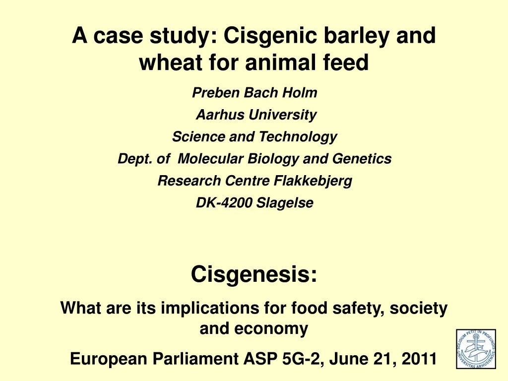 a case study cisgenic barley and wheat for animal