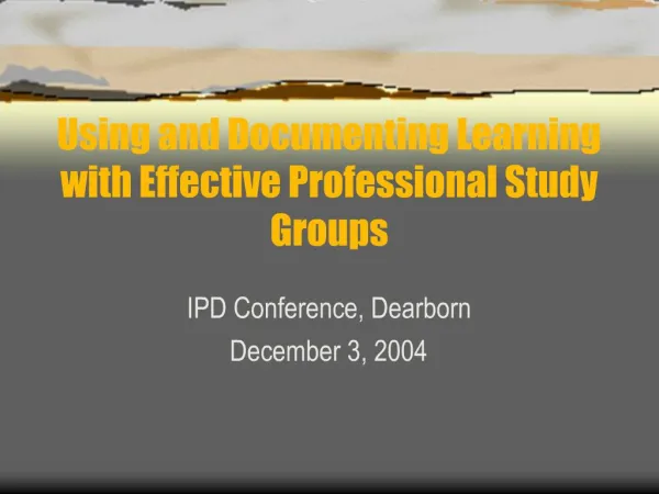 Using and Documenting Learning with Effective Professional Study Groups