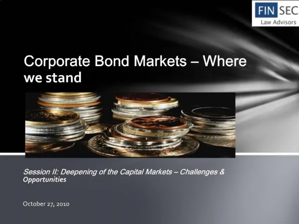 Corporate Bond Markets Where we stand