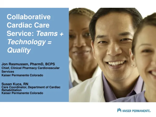 Collaborative Cardiac Care Service: Teams + Technology = Quality