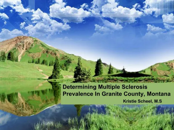 Determining Multiple Sclerosis Prevalence In Granite County, Montana