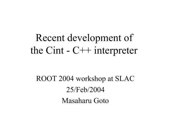 Recent development of the Cint - C interpreter