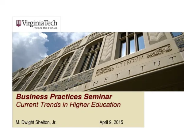 Business Practices Seminar Current Trends in Higher Education