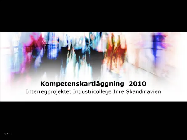 Kompetenskartl ggning 2010 Interregprojektet Industricollege Inre Skandinavien