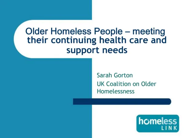 Older Homeless People meeting their continuing health care and support needs