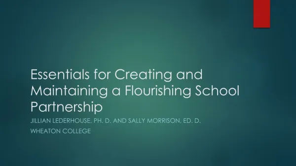 Essentials for Creating and Maintaining a Flourishing School Partnership