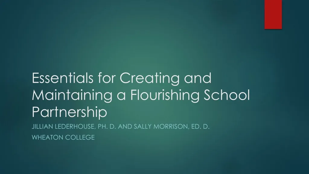 essentials for creating and maintaining a flourishing school partnership