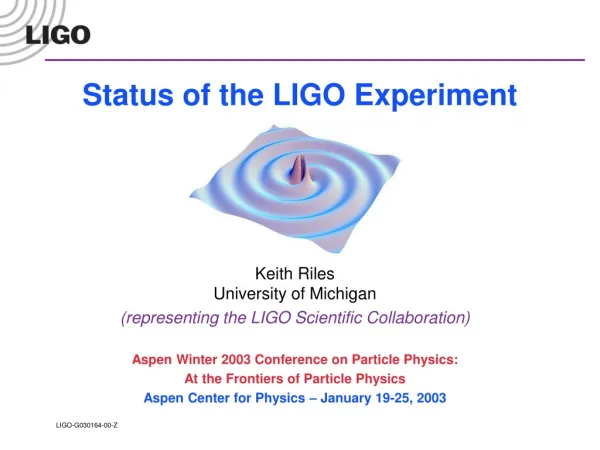 Status of the LIGO Experiment