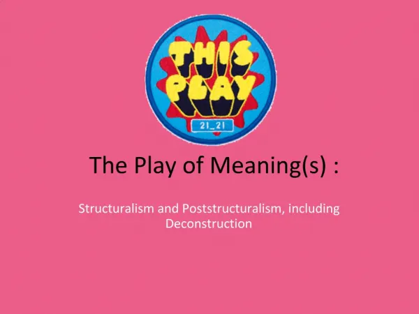 The Play of Meanings :