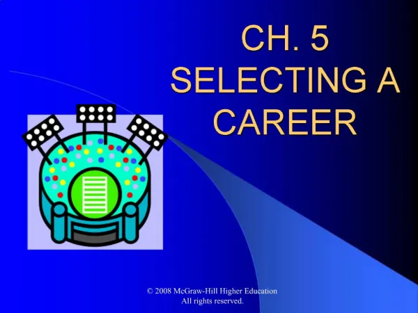 CH. 5 SELECTING A CAREER
