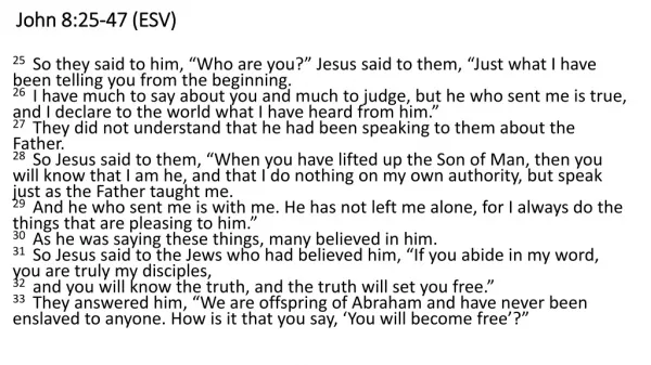 John 8:25-47 (ESV)