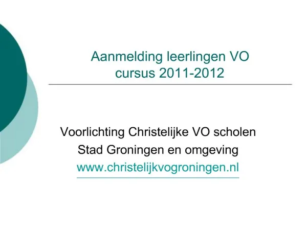 Aanmelding leerlingen VO cursus 2011-2012