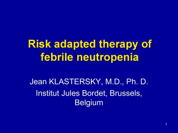 Risk adapted therapy of febrile neutropenia